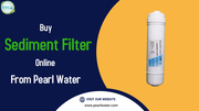 Buy Pearl Water Sediment filter at Best Price from Pearl Water website